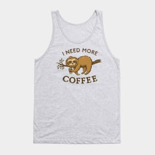 I Need More Coffee Tank Top